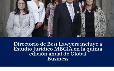 Directorio de Best Lawyers incluye a Estudio Jurídico MBCIA en la quinta edición anual de Global Business